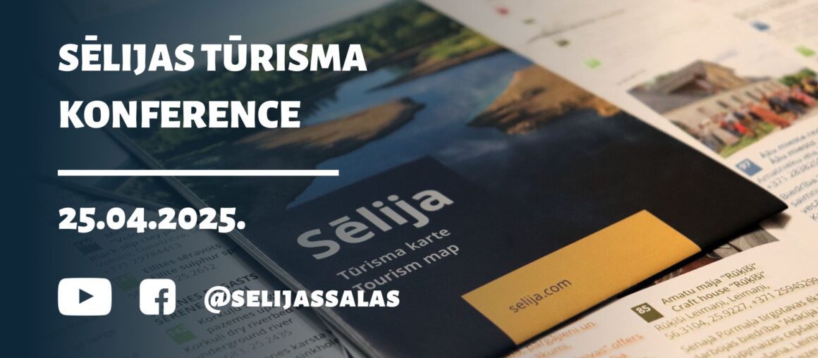 25. aprīlī tiešraidē notiks IV Sēlijas tūrisma konference